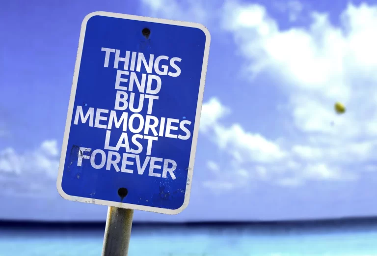 a board: Things end but memories last forever